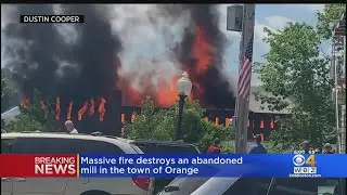 Massive fire destroys abandoned mill in Orange
