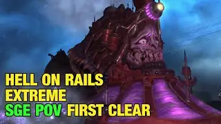 Hell on Rails Extreme (Doomtrain) First Clear - SGE PoV