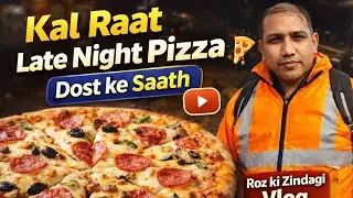 Kal Raat Pizza Party 🍕 | Dost ke Saath Late Night Vlog -6