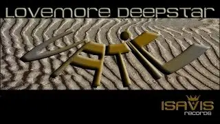 Lovemore Deepstar - Vatic (ISAVIS records) TEASER