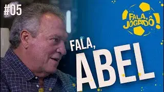 Abel Braga - Fala, Jogadô! #5