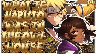 What If Naruto Was The Fox Demon In The Owl House //Part 4//