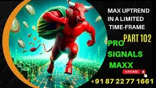 Pro Signals Maxx Uptrend Part 102  #stockmarket #stocks #trading #nifty #banknifty #markettrend