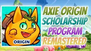 Axie Scholarship Program Remastered NOT DEAD!!! | Axie Origin Latest Update Episode 81