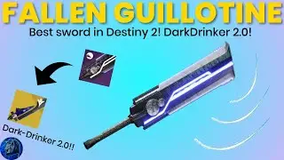 Fallen Guillotine Review - Best Sword in Destiny 2 / God Roll Dark-Drinker 2.0! | Season of Arrivals