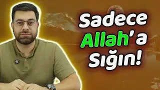 Allah'a Sığınmak: Zorluklar Karşısında En Güvenli Liman | Huzur Veren Sohbet