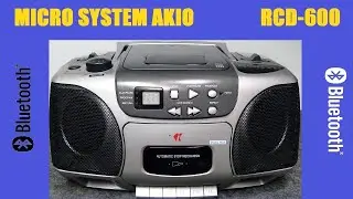 MICRO SYSTEM AKIO RCD-600 Instalação placa Bluetooth - toca fitas cassete  Radio CD Player (boombox)