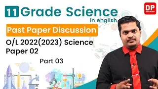 G.C.E O/L Science 2022 Paper 02 - Part 03