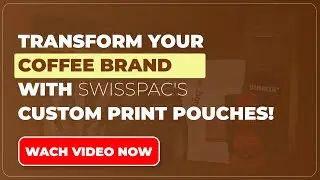 Transform Your Coffee Brand with SwissPac's Custom Print Pouches! ☕