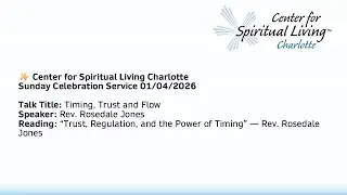 Center For Spiritual Living Charlotte Sunday Service 01/04/2026 - Timing, Trust and Flow