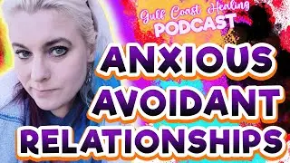 Anxious Avoidant Relationship Cycles - What is THAT?