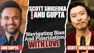 Scott Shigeoka & Anu Gupta | Curiosity as a Superpower (Clip)