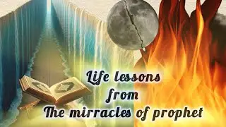 Lessons from miracles of prophets #islamic videos #motivationalvideo #viral