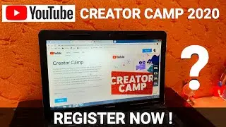 Join the Youtube Creator Camp 2020 || How to Register for Youtube Creator Camp 2020 ....