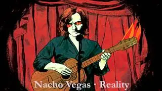 Nacho Vegas · Reality