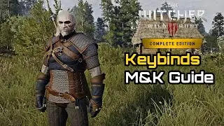 Mouse and Keyboard is Superior, Keybind Guide - Witcher 3: Wild Hunt Complete Edition
