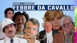 🎬 FEBBRE DA CAVALLO🤘🐴 ERRORI E CURIOSIT&Agrave; - GIGI PROIETTI, ENRICO MONTESANO, CATHERINE SPAAK, ANNI 70