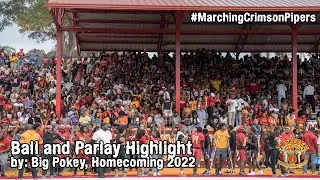 Ball and Parlay, Big Pokey, Homecoming 2022