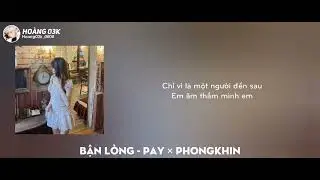 [ Speed Up / Lyrics ] Bận L&ograve;ng - Pay &times; Phongkhin .... em da biet tung hoi am ay khong trao cho em