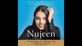 Nujeen: One Girls Incredible Journey from War-torn Syria in a Wheelchair by Nujeen Mustafa