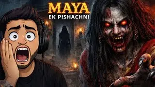 MAYA EK PISHACHNI 😱 | NEW INDIAN HORROR GAME GAMEPLAY HINDI | SCARY ENDING 😥