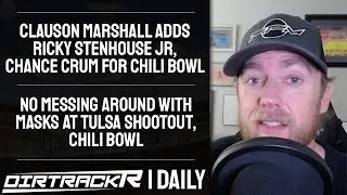 DIRTRACKR Daily 12/28/20 - Clauson Marshall has Chili Bowl lineup, strict mask policy in Tulsa