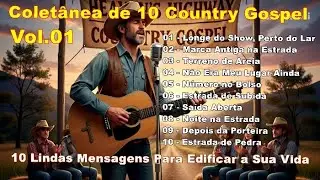 Coletânea de 10 COUNTRY GOSPEL Vol 01 ‐ Para Edificar a Sua Vida  #countrygospel