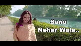 Sanu Nehar Wale Lyrics - Dhrriti Saharan - New Punjabi Songs 2018 - Titu - Latest Punjabi Song 2018