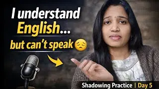 My Shadowing Practice (Day 5) | Improve English Speaking