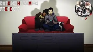Date Night Gaming Feat  JayKusanagi God Eater 2 #7 WOOOOOOOO!