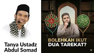 #081 Bolehkah ikut 2 tarekat? ... #uas #tanyauas #tanyaustadz #tarekat #tarekatnaqsabandiyah