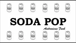Andronicus Funk - Soda Pop