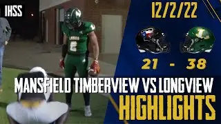 Mansfield Timberview vs Longview - 2022 Week 15 Football Highlights