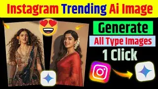 How to Create Instagram trending Ai image | Ai Image Generated by Google Gemini
