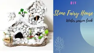 Fairy Tail House | How To Make A Stone Fairy House| Fairy house Winter look | Fairy House DIY