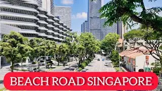 BEACH ROAD SINGAPORE WALKABOUT...
