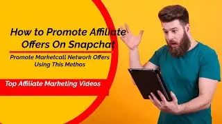 How to Promote Pay Per Call Offers On Snapchat & Generate Call Lead