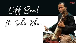From Sultan Khan to Zakir Hussain: Sabir Khan Unplugged