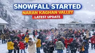 Naran Kaghan Valley Heavy Snowfall Started Today | Discover Naran Valley