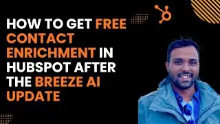 HubSpot Just Made Contact Enrichment FREE Again! Here's How to Enable It (2025 Update)