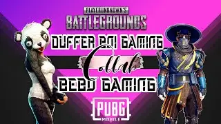 BEBO GAMING COLLAB 🤗  | DUFFER BOI GAMING | Pubg Mobile | 2021