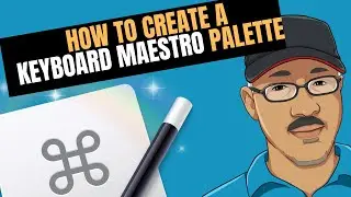 Creating A Keyboard Maestro Palette: A Step-by-step Guide