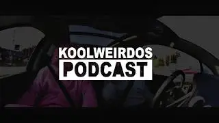 Koolweirdos Podcast 004 (Car Talk)