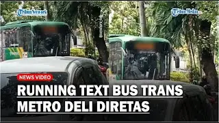 Running Text Bus Trans Metro Deli Diretas Pakai Kata kata Tak Senonoh