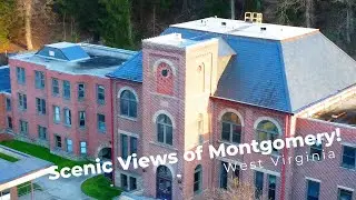 Scenic Views of Montgomery, WV