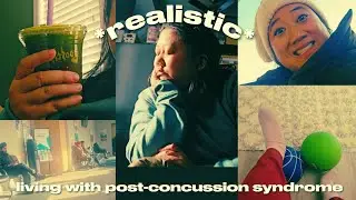 *realistic* living with post-concussion syndrome (appointments, exercises & wind down)