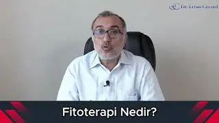 Fitoterapi Nedir? Bitkisel Tedavi Bilimi &Uuml;zerine Bilimsel Bir Bakış | Dr. Ertan Cevizci