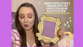REVOLUTION X FRIENDS OPEN THE DOOR EYESHADOW PALETTE | MAKEUP LOOK AND FIRST IMPRESSIONS!