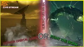 Star citizen Live stream - Viewers CHOICE - WORM or Orbital Laser