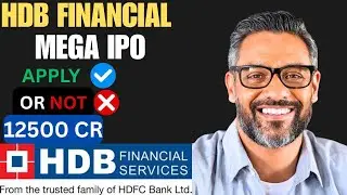 HDB Financial IPO Review | Apply Or Avoid ? HDB Financial service IPO Basic details